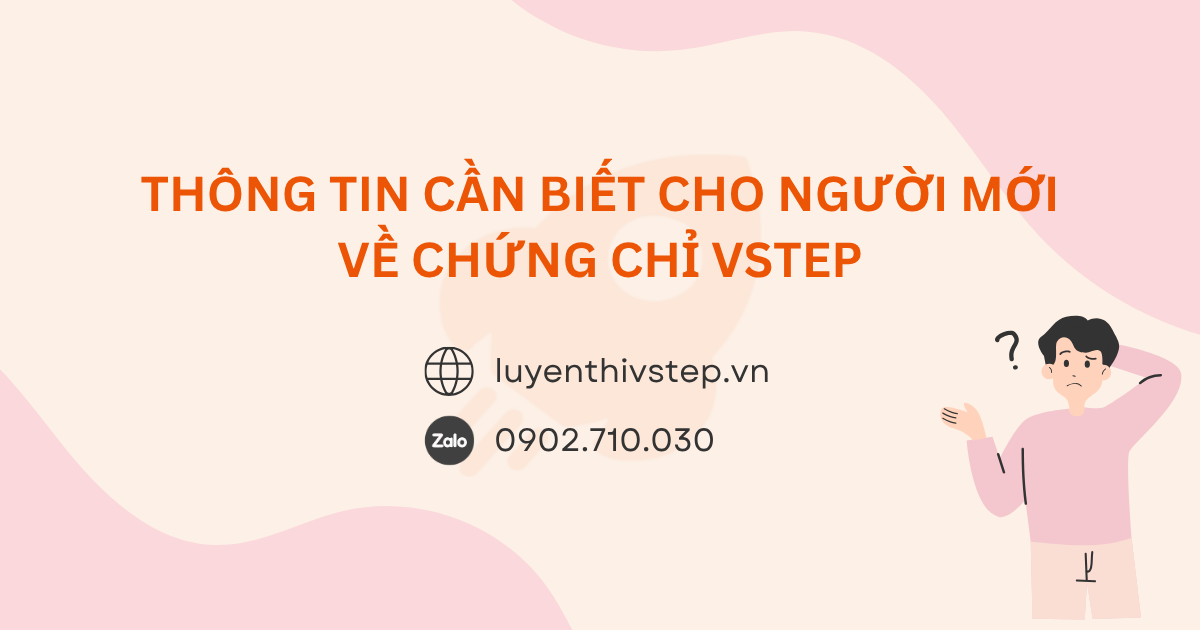 Chứng chỉ VSTEP tại Việt Nam: Cẩm nang cho người mới bắt đầu