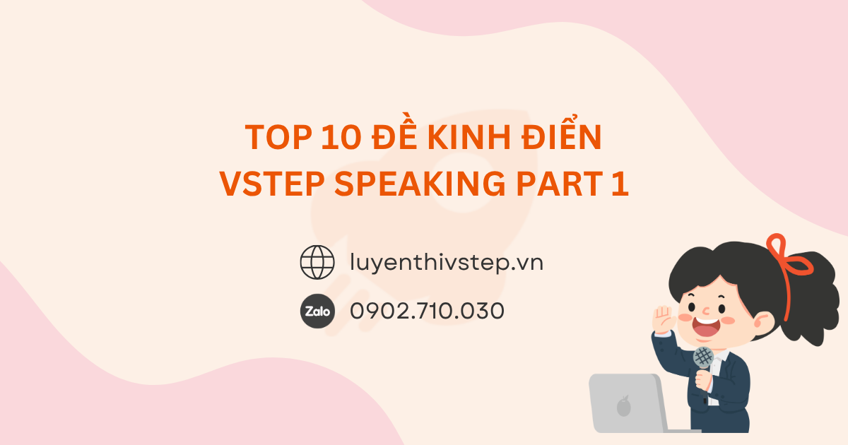 Top 10 đề kinh điển VSTEP Speaking Part 1 mới nhất năm 2026