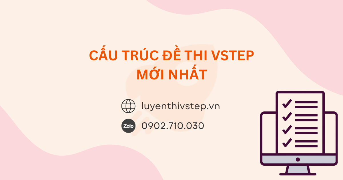 Cấu trúc đề thi VSTEP mới nhất theo quy định của Bộ GD&ĐT