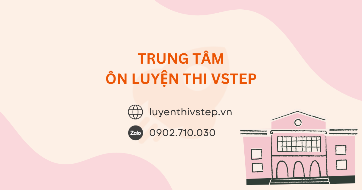 Danh sách trung tâm ôn thi VSTEP uy tín và chất lượng